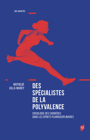 « Des spécialistes de la polyvalence. Sociologie des carrières dans les sports pluridisciplinaires »